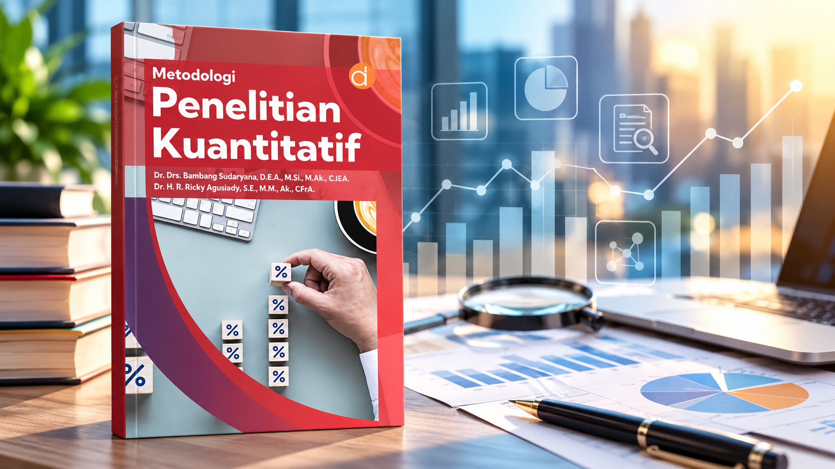 Panduan Komprehensif Metodologi Penelitian Kuantitatif: Dari Desain Riset, Sampling, hingga Analisis Data Statistik Modern
